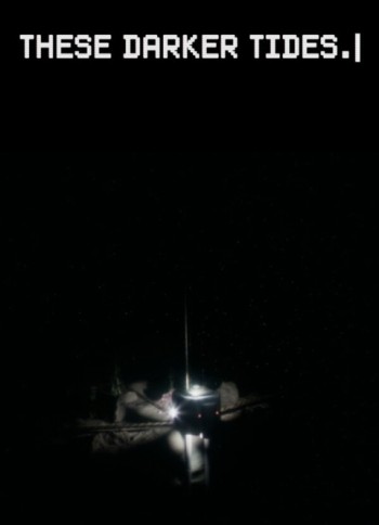 These Darker Tides