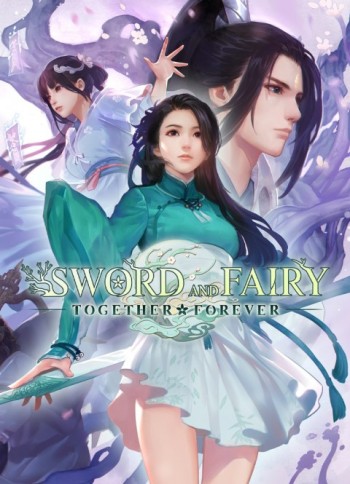 Sword and Fairy 7: Together Forever